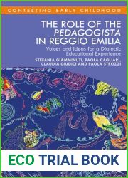 The Role of the Pedagogista in Reggio Emilia: Voices and Ideas for a Dialectic Educational Experience (Contesting Early Childhood)
