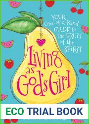 Living as God|s Girl: Your One-of-a-Kind Guide to the Fruit of the Spirit