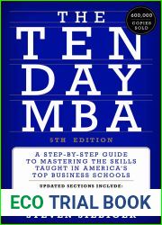 The Ten-Day MBA: A Step-by-Step Guide to Mastering the Skills Taught in America|s Top Business Schools