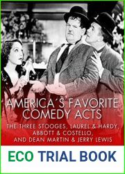 America|s Favorite Comedy Acts: The Three Stooges, Laurel and Hardy, Abbott and Costello, and Dean Martin and Jerry Lewis