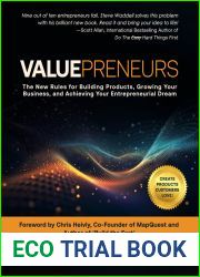 Valuepreneurs: The New Rules for Building Products, Growing Your Business, and Achieving Your Entrepreneurial Dream