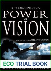 The Principles and Power of Vision
