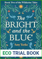 The Bright and the Blue (The Wilderise Tales #2)