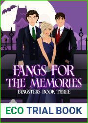 Fangs for the Memories (Fangsters Book 3)