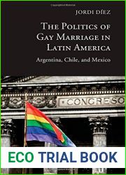 The Politics of Gay Marriage in Latin America: Argentina, Chile, and Mexico