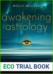 Awakening Astrology: Five Key Planetary Energies for Personal Transformation