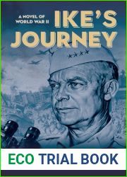 Ike|s Journey: A Novel of World War II
