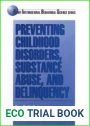 Preventing Childhood Disorders, Substance Abuse, and Delinquency