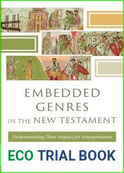 Embedded Genres in the New Testament (): Understanding Their Impact for Interpretation
