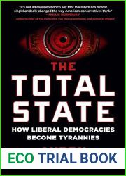 The Total State: How Liberal Democracies Become Tyrannies