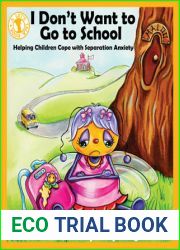 I Don|t Want to Go to School: Helping Children Cope with Separation Anxiety (Let|s Talk)
