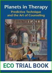 Planets in Therapy: Predictive Technique and the Art of Counseling