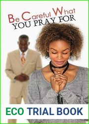 Be Careful What You Pray For