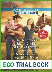 The Rancher|s Secret Child and Reunited with the Bull Rider (Western Collection)