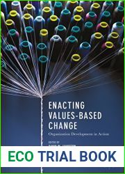Enacting Values-Based Change: Organization Development in Action