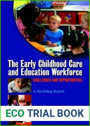 The Early Childhood Care and Education Workforce: Challenges and Opportunities: A Workshop Report