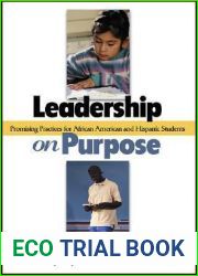Leadership on Purpose: Promising Practices for African American and Hispanic Students