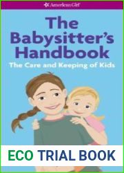 The Babysitter|s Handbook: The Care and Keeping of Kids