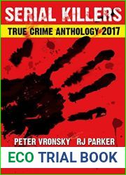 2017 Serial Killers True Crime Anthology, Volume IV (Annual True Crime Anthology)