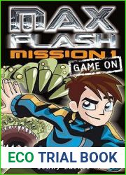 Max Flash: Mission 1: Game On