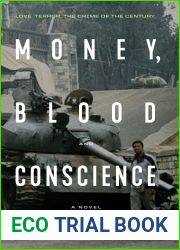 Money, Blood and Conscience