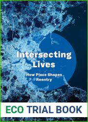 Intersecting Lives: How Place Shapes Reentry