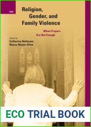 Religion, Gender, and Family Violence: When Prayers Are Not Enough