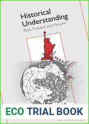 Historical Understanding: Past, Present, and Future