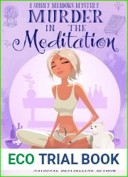 Murder in the Meditation (A Sunny Meadows Mystery, Book 8)