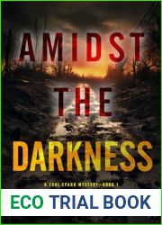 Amidst the Darkness (A Tori Spark FBI Suspense Thriller - Book 1)