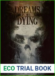 Dreams for the Dying
