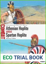 Athenian Hoplite vs Spartan Hoplite: Peloponnesian War 431-404 BC (Combat)