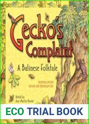 Gecko|s Complaint: A Balinese Folktale (Bilingual Edition - English and Indonesian Text)