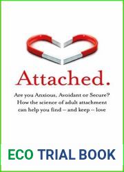 Attached: Are you Anxious, Avoidant or Secure? How the science of adult attachment can help you find - and keep - love
