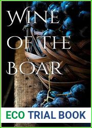 Wine of The Boar (Soldiers of The Boar Book 4)
