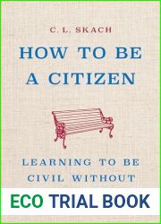 How to Be a Citizen: Learning to Be Civil Without the State