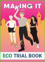 Making It: A Novel