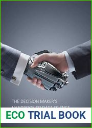 The Decision Maker|s Handbook to Data Science: A guide for non-technical executives, managers and founders