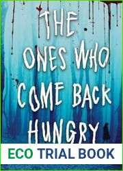 The Ones Who Come Back Hungry