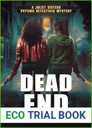 Dead End (Joliet Sisters Psychic Detectives Book 6)