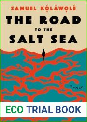 The Road to the Salt Sea