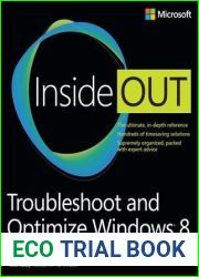 Troubleshoot and Optimize Windows 8 Inside Out: The ultimate, in-depth troubleshooting and optimizing reference