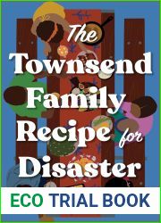The Townsend Family Recipe for Disaster