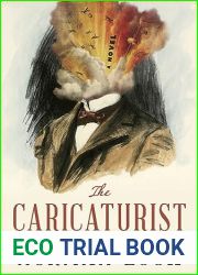 The Caricaturist (The American Novels)