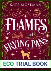 Flames and Frying Pans (West Side Witches, #3)