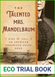 The Talented Mrs. Mandelbaum: The Rise and Fall of an American Organized-Crime Boss