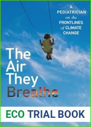 The Air They Breathe: A Pediatrician on the Frontlines of Climate Change