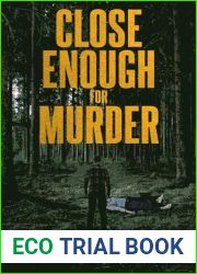 Close Enough for Murder