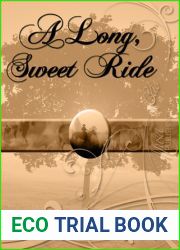 A Long, Sweet Ride