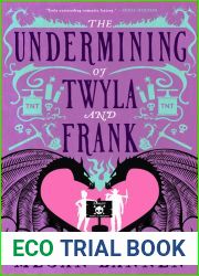 The Undermining of Twyla and Frank